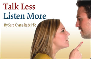 Talk Less, Listen More