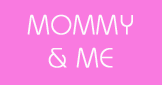 mommy &amp; me.gif